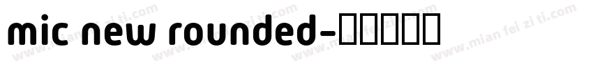 mic new rounded字体转换
